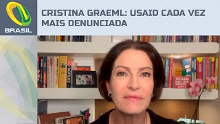 Cristina Graeml: Cresce o número de denúncias contra a USaid