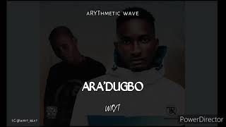 ARA'DUGBO INSTRUMENTAL REMAKE BY WRYT LAWRENZO FT ZINOLEESKY