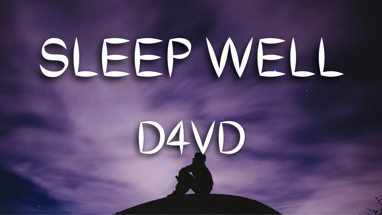 D4vd - Sleep Well [Lyrics] - YouTube