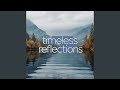 Timeless Reflections