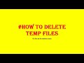 How to delete temp files in windows