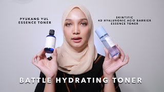 BATTLE HYDRATING TONER | SKINTIFIC 4D HYALURONIC ACID BARRIER TONER VS PYUKANG YUL ESSENCE TONER