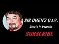 Sir Dhenz D.I.Y. (Dencio In Youtube) Intro