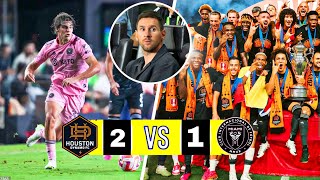 Inter Miami vs Houston Dynamo • 1-2 • US Open Cup Final 2023