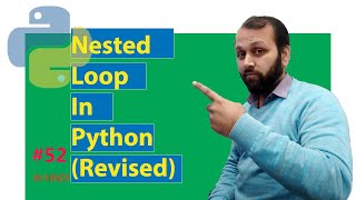 #52 Python Tutorial | Nested Loop in Python (HINDI) [Quality Content]