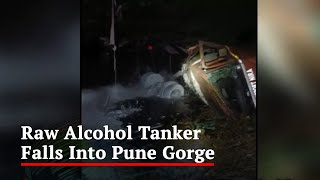 Several Feared Dead As Tanker Carrying Raw Alcohol Falls Into Pune Gorge