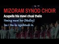 Acapella hla mawi chuai thei lo - Mizoram Synod choir