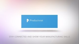 Productivist : Entering Manufacturing 4.0