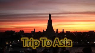 Trip To Asia (მოგზაურობა აზიაში)