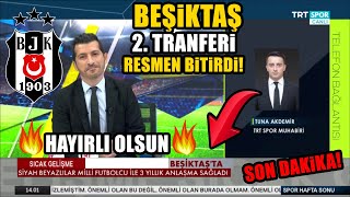 SON DAKİKA! Beşiktaş 2. Transferini Resmen Bitirdi! 3 YILLIK İMZA HAYIRLI OLSUN! 🔥 KAP 🔥