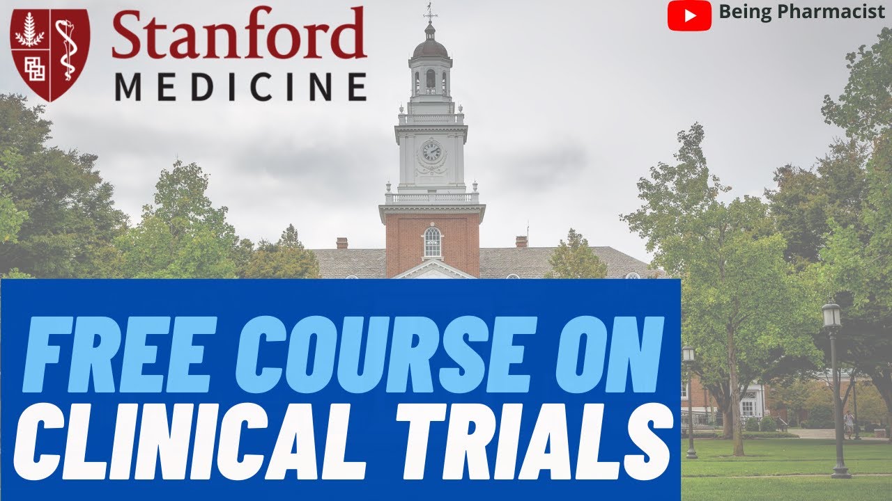 Clinical Research Course From Stanford Medical School || Free Online ...