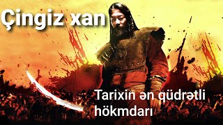 Çingiz Xan - tarixin ən qüdrətli hökmdarı ...! Cengiz Han ,Genghis Khan, Chenggis Khaan,Чингисхан