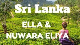 ELLA \u0026 NUWARA ELIYA, MAJESTIC WATERFALLS, TEA PLANTATIONS \u0026 PANORAMAS, SRI LANKA