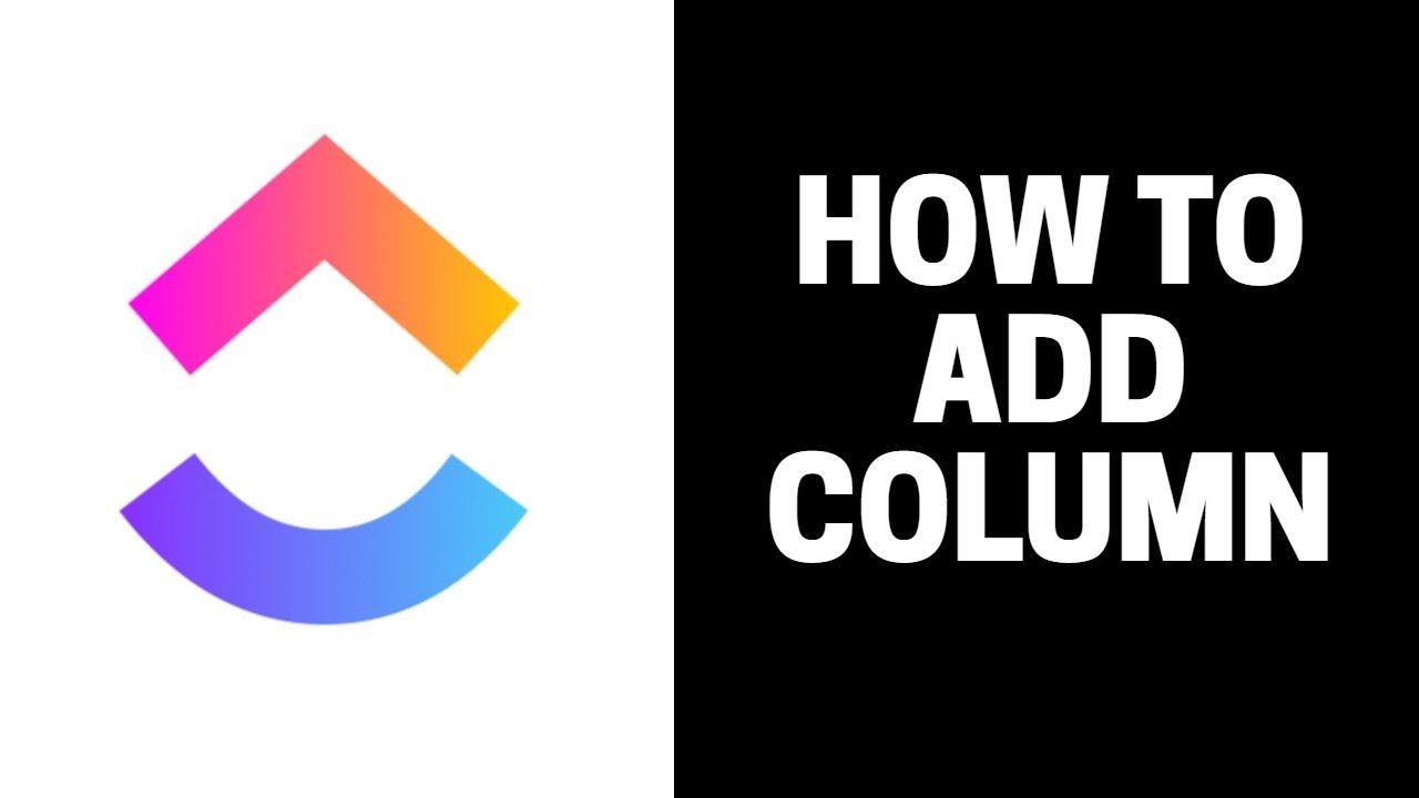 How To Add Column In Clickup 2023 Youtube
