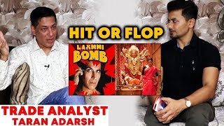 Exclusive: Taran Adarsh Reaction On Akshay Kumar's LAXMMI BOMB | Hit Or Flop | Interview