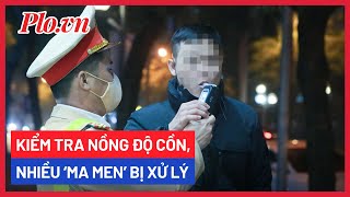 CSGT Hà Nội ra quân kiểm tra nồng độ cồn, nhiều ‘ma men’ bị xử lý - PLO