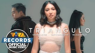 Triangulo - Nadine Lustre, Sam Concepcion and Nicole Omillo (Official Music Video)