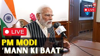 PM Modi Live | Mann Ki Baat Live | Narendra Modi Speech Live | PM Narendra Modi Speech Live | N18L