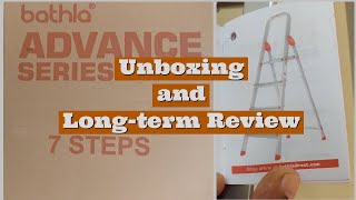 Bathla Advance 7 Step Ladder - Unboxing \u0026 Long-term Review