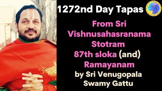 1272nd Day in Tapas - From Sri Vishnusahasranama Stotram 87th sloka and Ramayanam