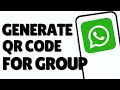 How to Create Generate QR Code For WhatsApp Group 2025