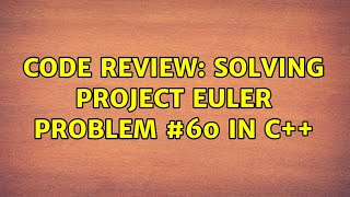 Code Review: Solving Project Euler problem #60 in C++