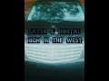 High in the west by Sayso b. Hostal