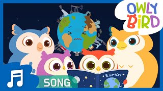 Earth Day | Save The Earth Song 🌎 | Saving Earth Song 🌎| Nursery Rhymes | Songs for Kids | OwlyBird