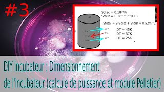 DIY incubateur : Dimensionnement de l'incubateur (calcule de puissance et module Pelletier) #3