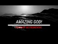 Amazing God / Worship Instrumental / 10 min music