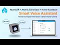 【Home Assistant】AtomS3R + Atomic Echo Base Voice Assistant