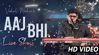 Aaj bhi Unplugged Cover | Live Show | Vishal Mishra | Tune Lyrico