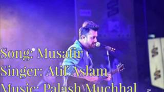 Musafir Full Audio Song Lyrics || Atif Aslam || Sweetiee Weds NRI