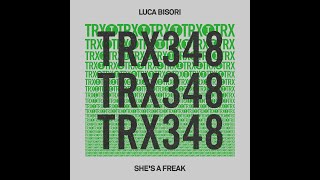 Luca Bisori - She's A Freak (Extended Mix)