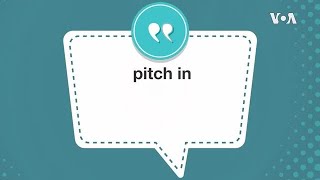 学个词 ---pitch in