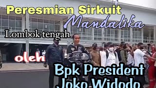 Acara peresmian Sirkuit MANDALIKA Lombok