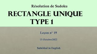 SUDOKU RECTANGLE UNIQUE TYPE 1 Tuto 19 : Théorie et Pratique à l'aide d'exemples