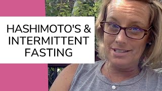 Hashimoto’s and Intermittent Fasting