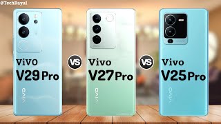 Vivo V29 Pro vs Vivo V27 Pro vs Vivo V25 Pro || Price | Camera Test | Specifications