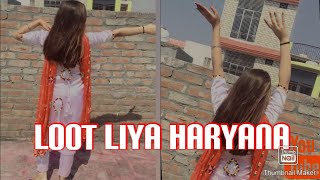 loot liya haryana /dance cover by khushi kaur/sapna choudhary