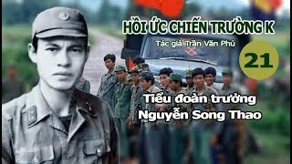 1.009 (21). Tiểu đoàn trưởng Nguyễn Song Thao