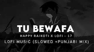 Main Tan Vi Pyar Kardan : Happy Riakoti ( Slow + Punjabi Mix ) | Lofi Song Collections | Milind Gaba