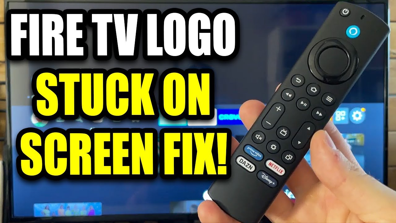 How To Fix Fire TV Logo Stuck On TV Screen (Works On Fire Stick & Fire ...