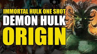 Demon Hulk Origin: Immortal Hulk One Shot | Comics Explained