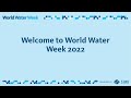 Welcome to World Water Week 2022