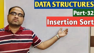 DATA STRUCTURES | Part-32 | Insertion Sort