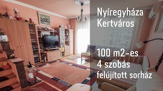 Eladó sorház Nyíregyháza - Kertváros, 100-es, 4 szobás, felújított sorház