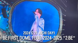 【BE:FIRST】Blissful -BE:FIRST DOME TOUR 2024-2025 “2:BE“- 2024.12.21 AICHI DAY1