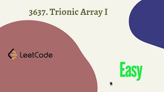 3637. Trionic Array I #leetcodequestionandanswers #googleinterview #leetcode #dsa #dsalgo #hashmap