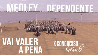 Medley | Vai valer a Pena - Dependente | Ensaio Online 2019